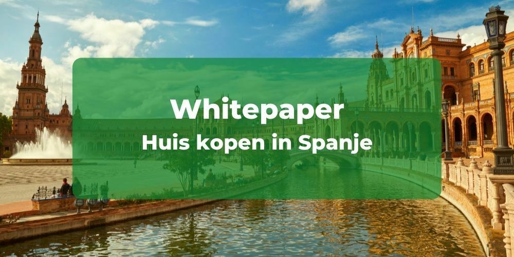 Whitepaper huis kopen in Spanje Whitepaper huis kopen in Spanje